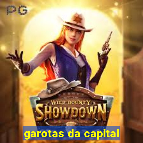 garotas da capital